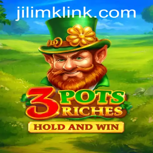 Discover the Exciting World of 3potsRiches: A Comprehensive Guide with JILIMK
