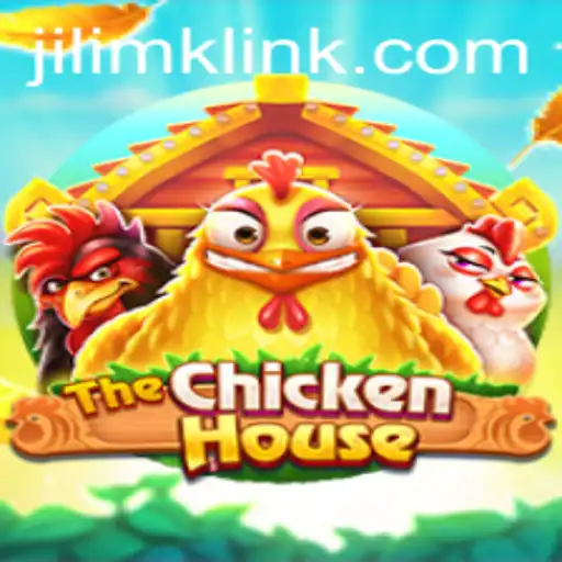 The Exciting World of TheChickenHouse: Exploring JILIMK